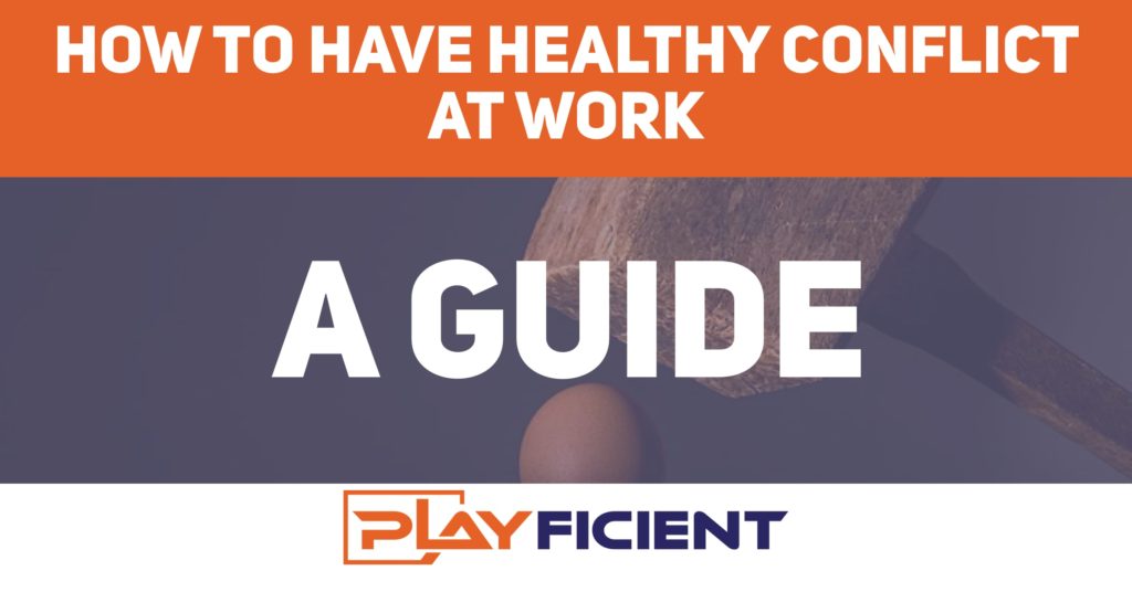 A Guide On How To Have Healthy Conflict At Work