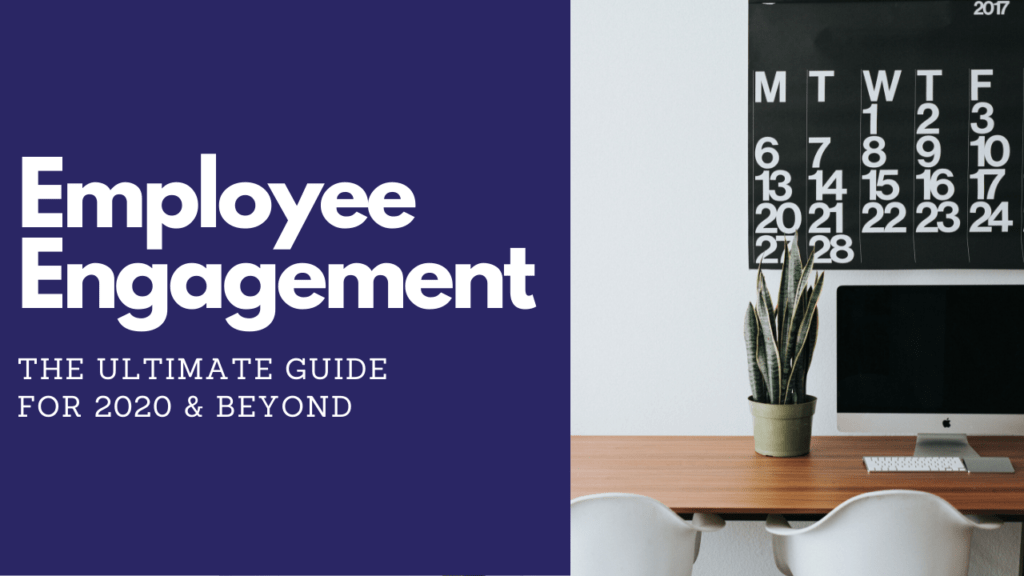 Employee Engagement – Everything You Need To Know